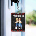 Bestie Partners In Crime If We Get Caught Black Ver - Gift For Bestie - Personalized Custom Rectangle Acrylic Keychain