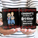 Black Rose Sibling Congrats On Being My Brother - Gift For Sibling - Personalized Black Mug