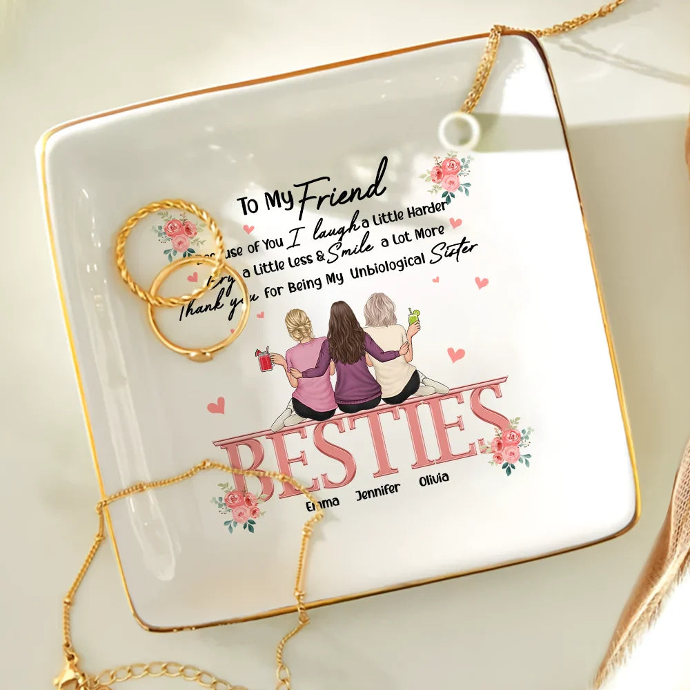 Besties Because Of You I Laugh A Little Harder Friendship - Personalized Ring Dish