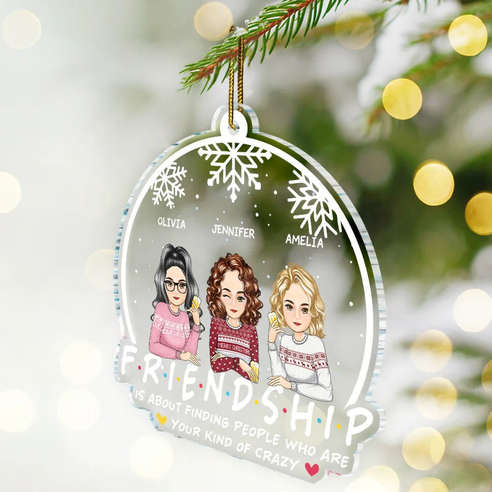 Christmas Friendship Is About Finding People - Personalized Custom Shaped Acrylic Ornament