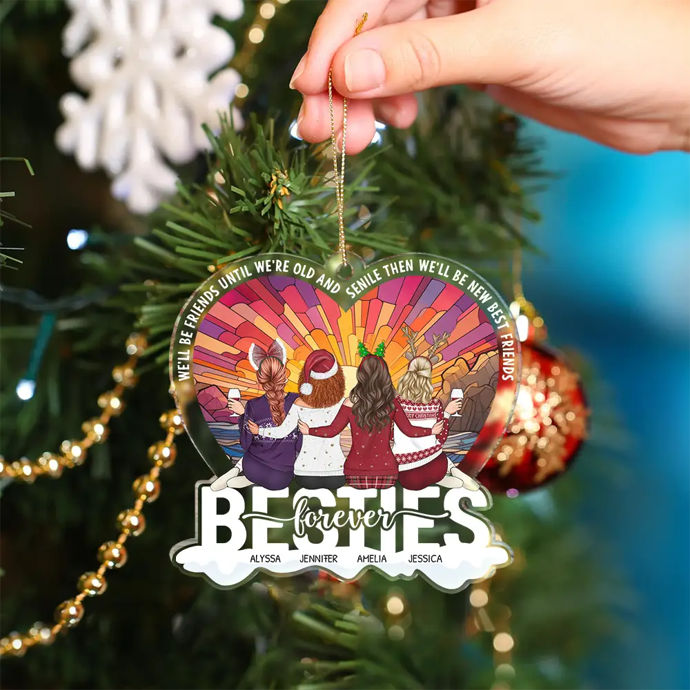 Christmas,Gift For Bestie,Happy - Besties Forever Our Friendship Is Endless - Personalized Custom Shaped Acrylic Ornament