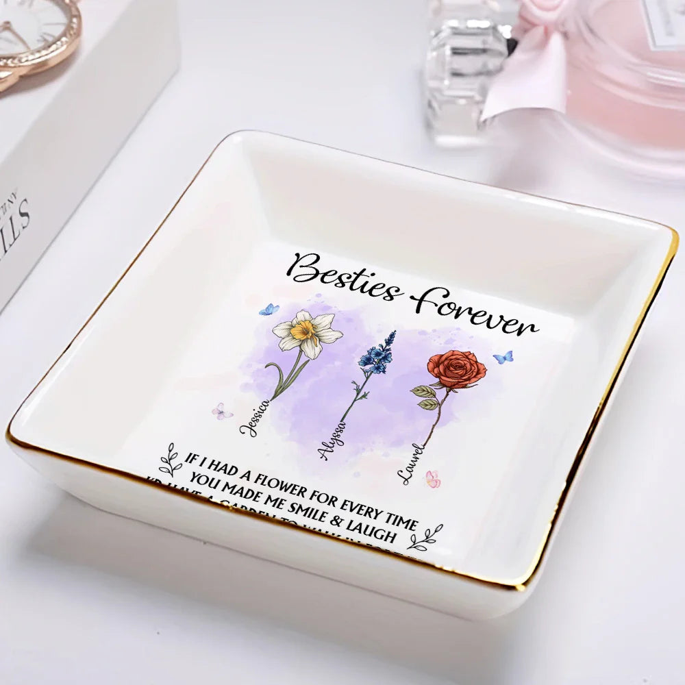 Gift For Bestie, Gift For Sisters - If I Have A Birth Flower - Personalized Ring Dish