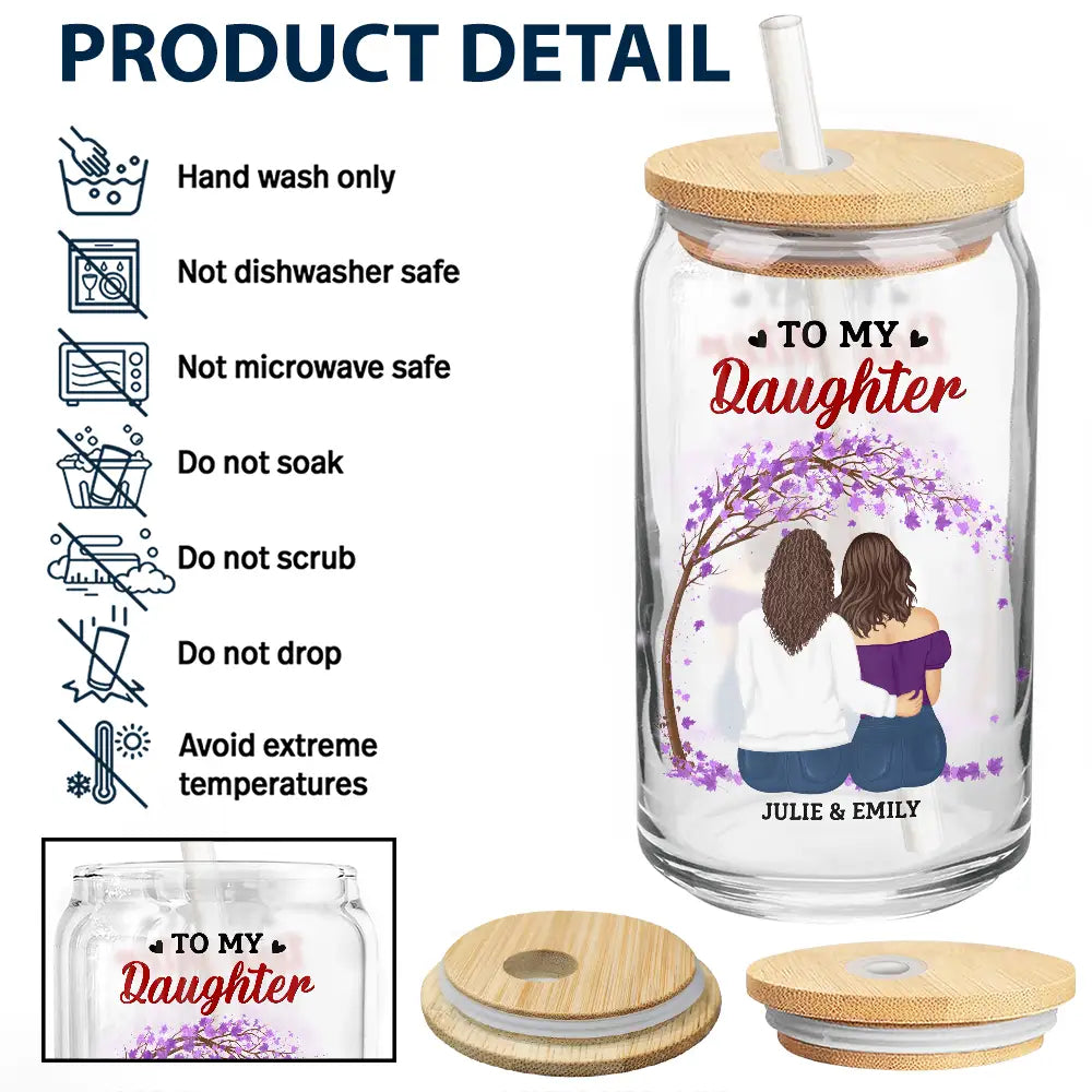 Gift For Daughter, Mom - Daughters (Adult) - My Daughter Never Forget That I Love You Forever - Personalized Clear Glass Can