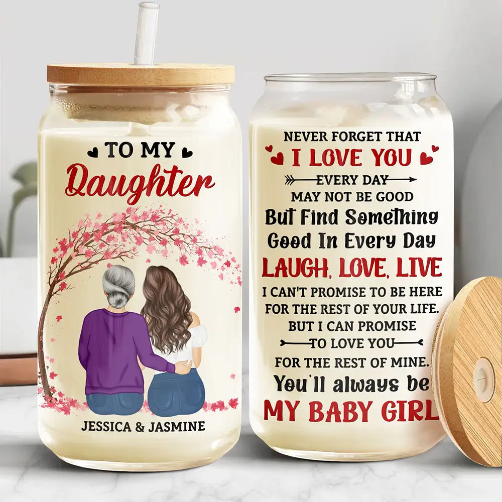 Gift For Daughter, Mom - Daughters (Adult) - My Daughter Never Forget That I Love You Forever - Personalized Clear Glass Can