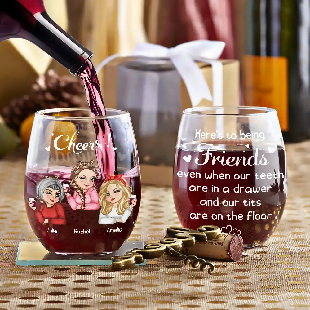 Gift For Bestie, Old Best friends - Old Bestie Here's To Being Friends - Personalized Stemless Wine Glass
