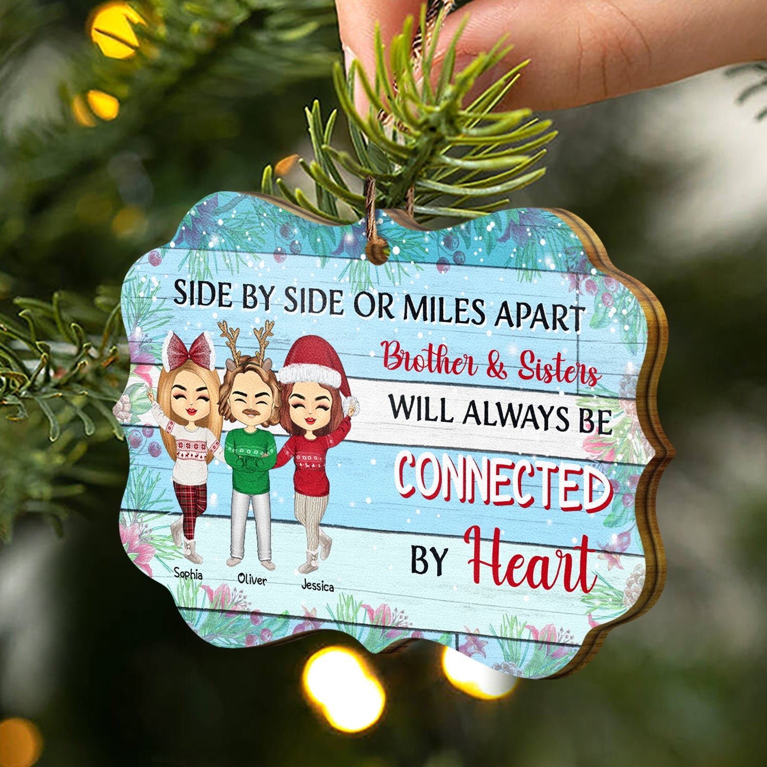 Side By Side Or Miles Apart Sisters And Brothers - Christmas Gift For Siblings - Personalized Wooden Ornament