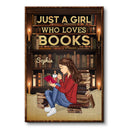 Just A Girl Who Loves Books Reading - Gift For Nerds - Personalized Custom Poster