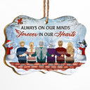 Family Always On My Mind Forever In My Heart - Christmas Memorial Gift - Personalized Wooden Ornament