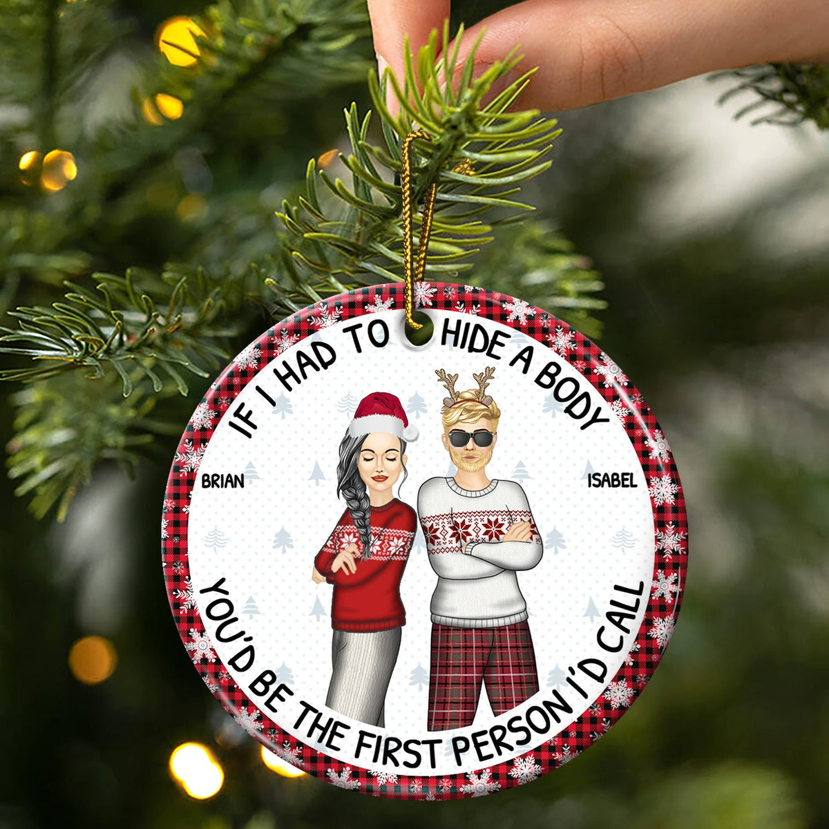 If I Had To Hide A Body - Christmas Funny Gift For Besties, Friends, Colleagues - Personalized Circle Ceramic Ornament