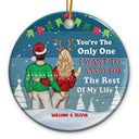 Christmas Couple Only One I Want To Annoy For The Rest Of My Life - Personalized Custom Circle Ceramic Ornament