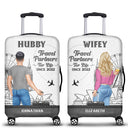 Travel Couple Hubby Wifey Partners For Life - Gift For Couples - Personalized Combo 2 Luggage Covers