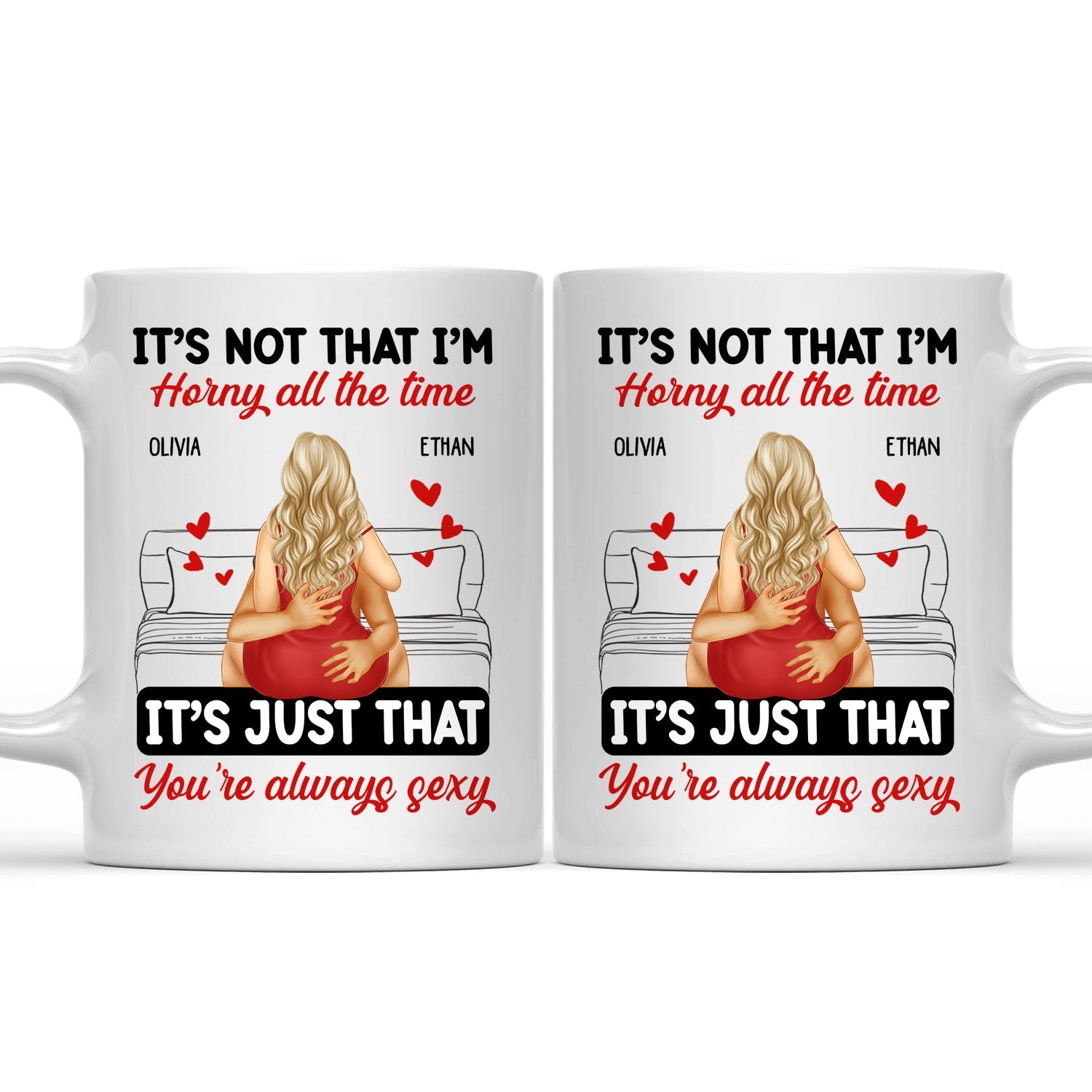 Couple Kissing It's Just You Always Sexy - Gift For Couples - Personalized Mug