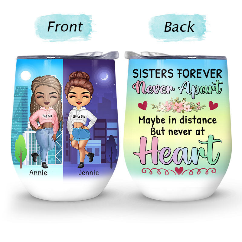 Never Apart - Gift For Sister - Personalized Custom Wine Tumbler