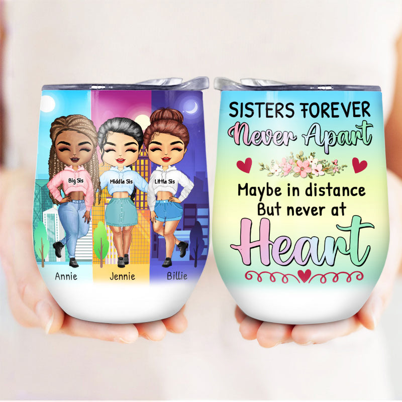 Never Apart - Gift For Sister - Personalized Custom Wine Tumbler