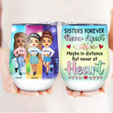 Never Apart - Gift For Sister - Personalized Custom Wine Tumbler