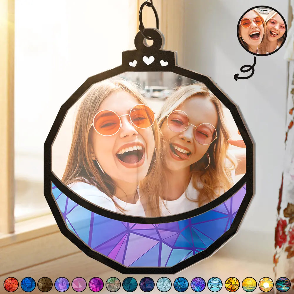 Gift For Bestie, Gift For Sisters, Family - Custom Photo Besties Friends Sisters Family - Personalized Window Hanging Suncatcher Ornament