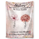 Gift For Bestie, Gift For Sisters - Sisters Besties Are Different Flowers From The Same Garden - Personalized Fleece Blanket, Sherpa Blanket