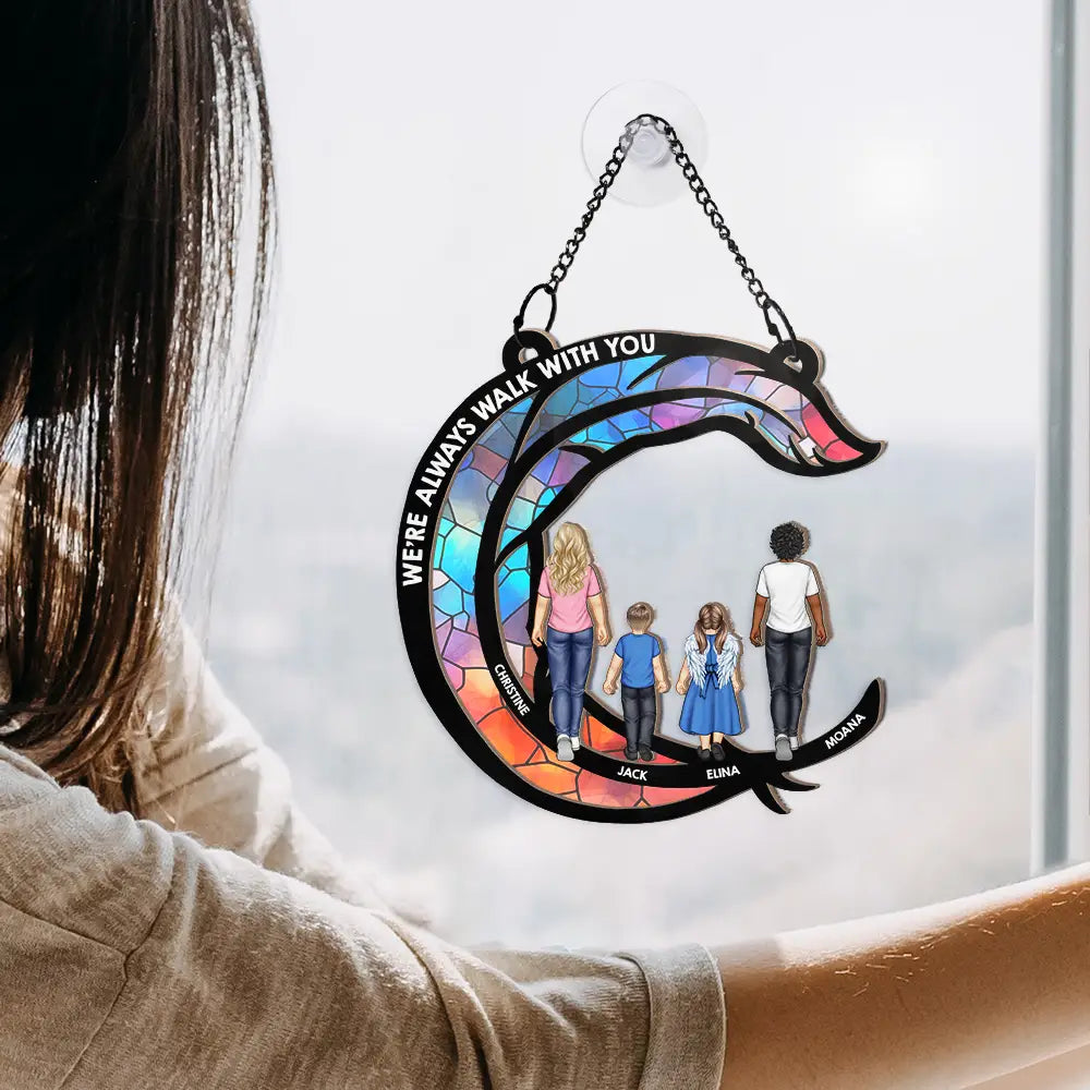 Memorial, Family - Memorial I'm Always Walk With You - Personalized Window Hanging Suncatcher Ornament