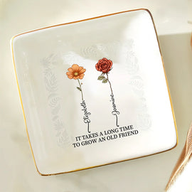 Gift For Bestie, Bestie - Birth Flower Grow An Old Friend - Personalized Ring Dish