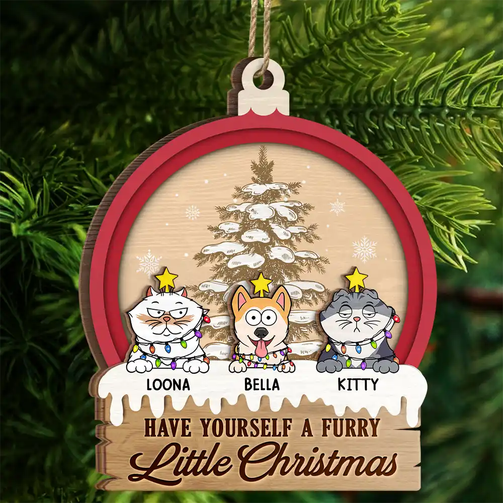 Christmas,Cat Lovers,Dog Lovers,Pet Lovers,Happy - Have Yourself A Furry Little Christmas - Personalized 2-Layered Wooden Ornament