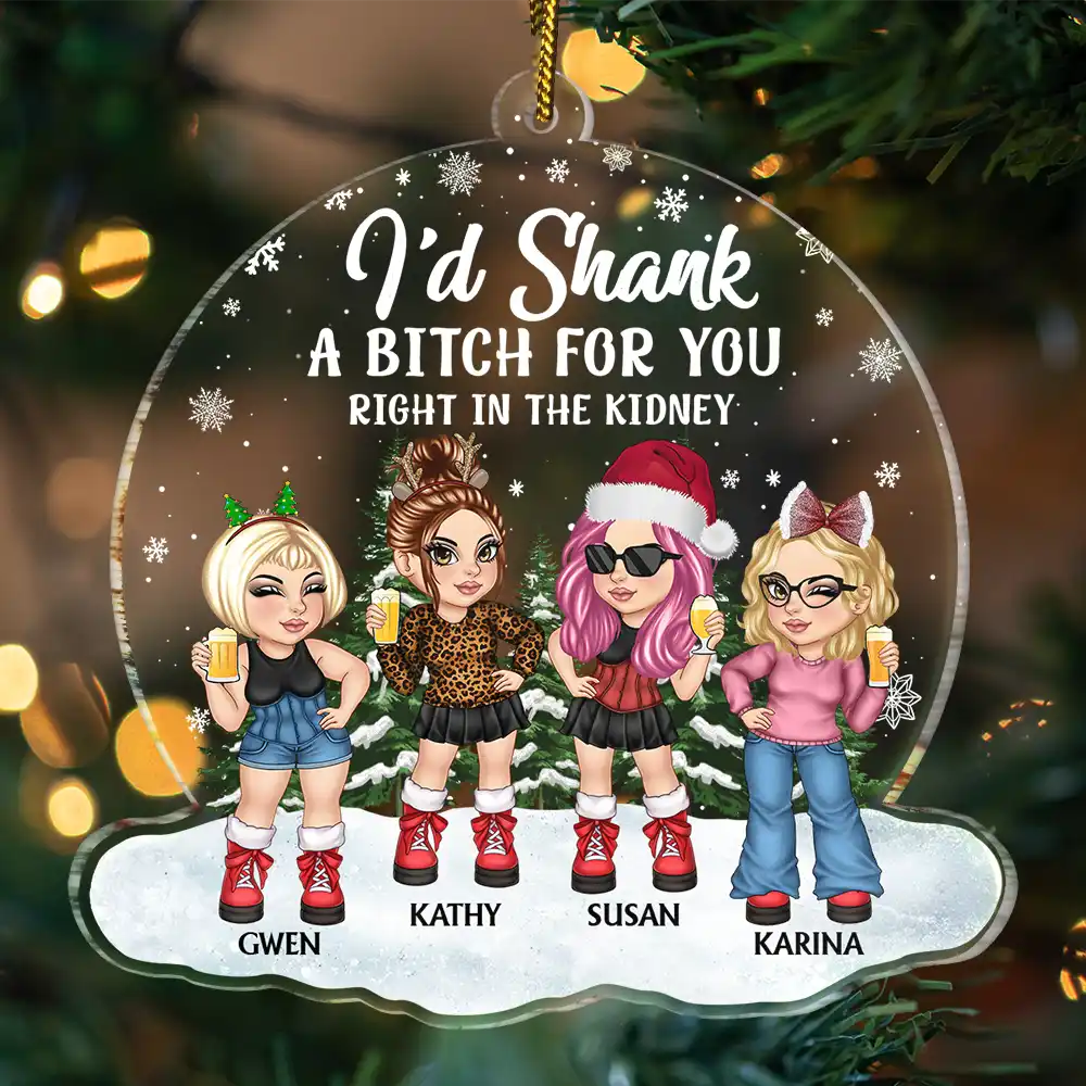 Gift For Bestie - Christmas Bestie I'd Shank For You - Personalized Custom Shaped Acrylic Onrament