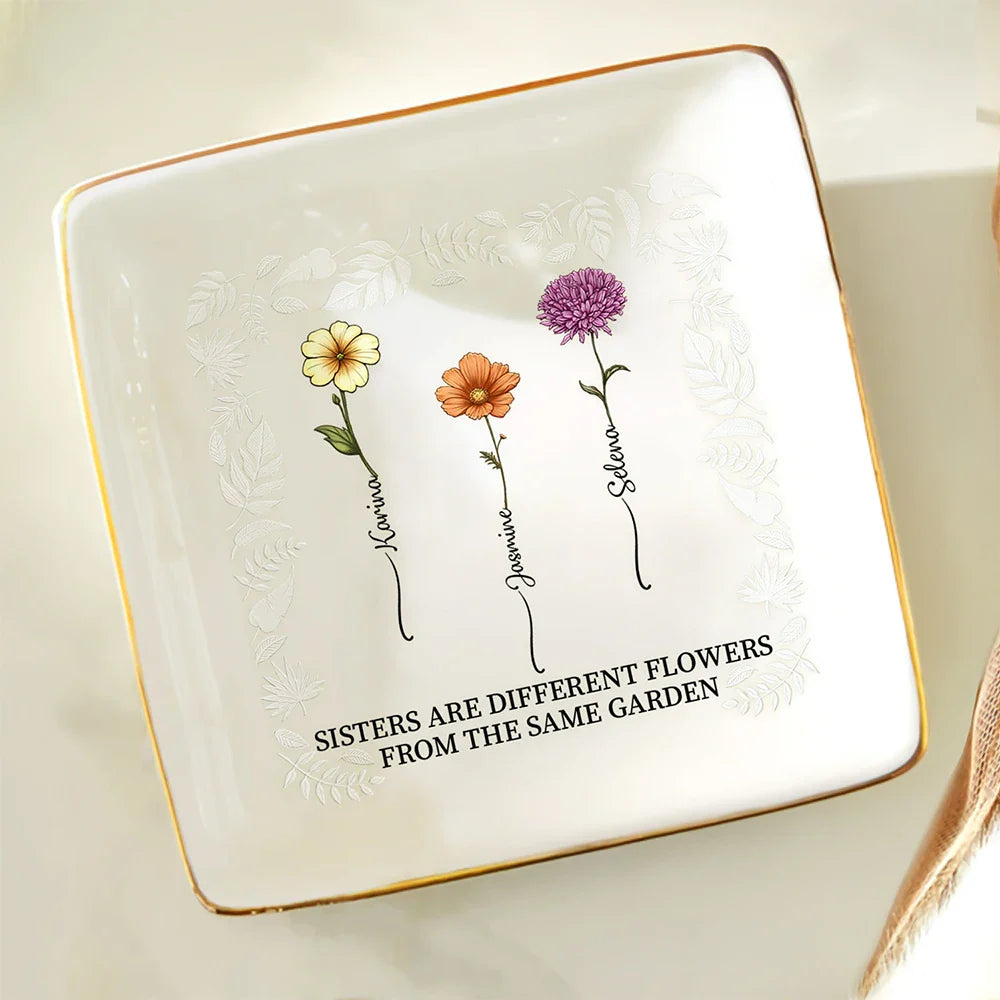 Gift For Sisters - Birth Flower Sisters From The Same Garden - Personalized Ring Dish