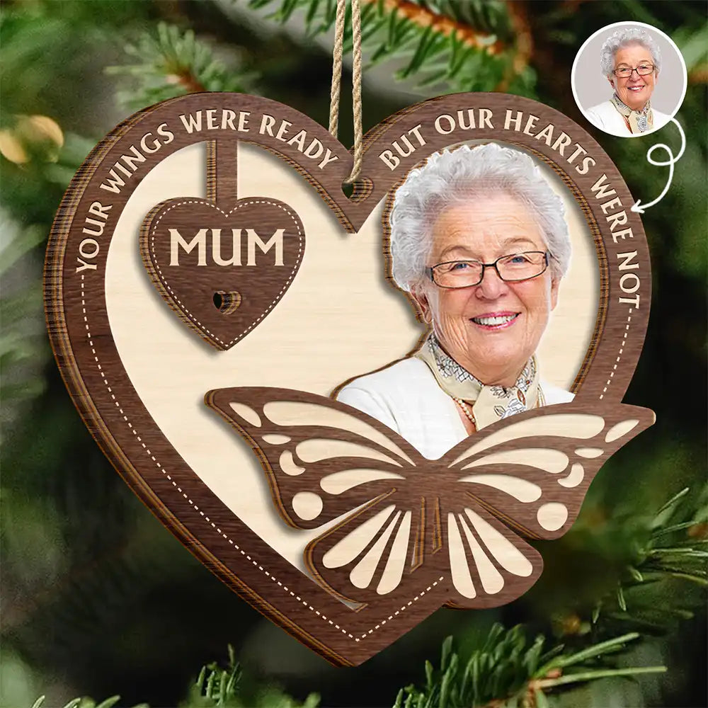 Memorial - Custom Photo Your Wings Were Ready But Our Hearts Were Not - Personalized 2-Layered Wooden Ornament