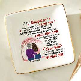 Mom - Daughters (Adult), Gift For Daughter - My Daughter Never Forget That I Love You Forever - Personalized Ring Dish