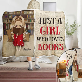 Reading, Gift For Yourself - Just A Girl Who Loves Books - Personalized Wearable Hooded Blanket