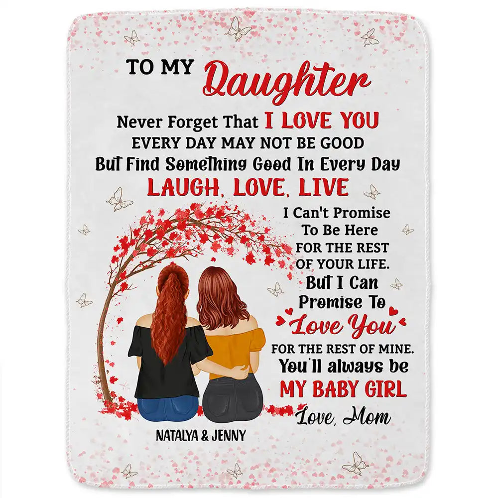 Gift For Daughter, Mom - Daughters (Adult) - My Daughter Never Forget That I Love You - Personalized Fleece Blanket, Sherpa Blanket