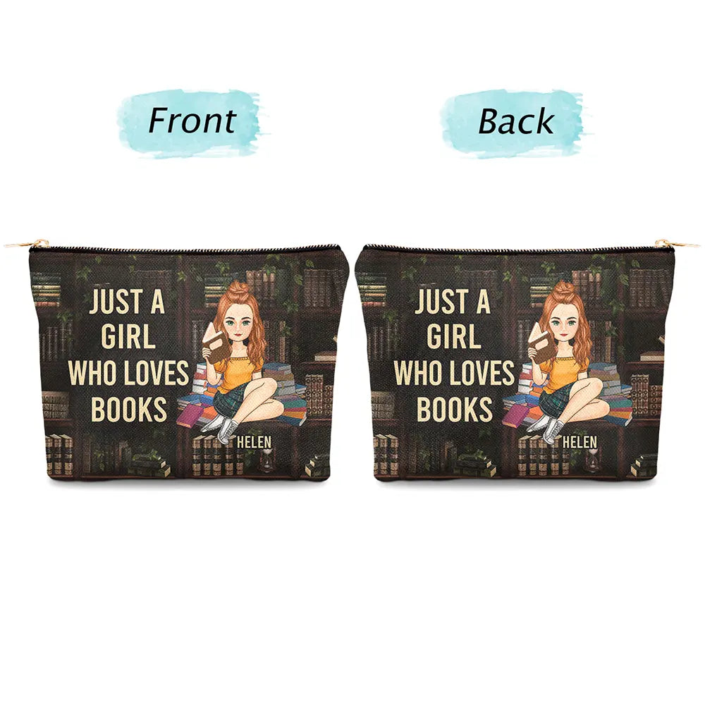 Reading, Gift For Yourself, Gift For Women - Reading Just A Girl Who Loves Books - Personalized Cosmetic Bag