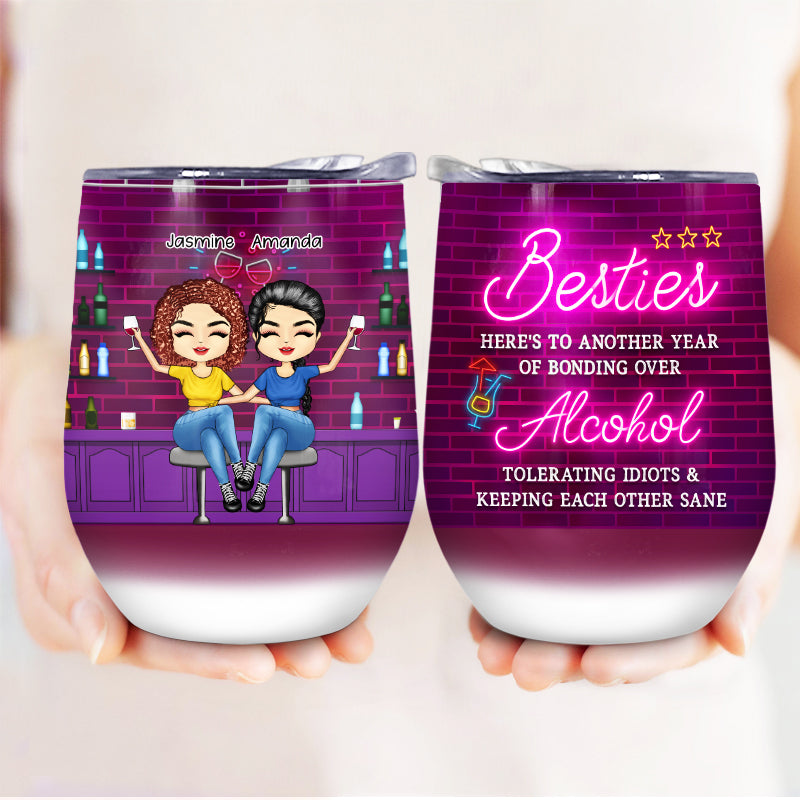 Bestie Here's To Another Year - Bestie BFF Gift - Personalized Custom Wine Tumbler