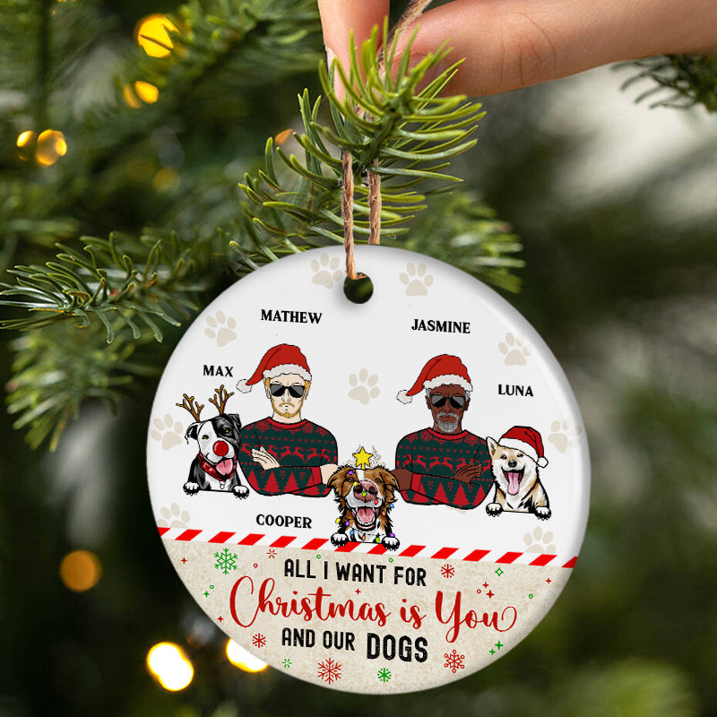 Christmas Is You & Our Dogs - Christmas Gift For Dog Lover - Personalized Custom Circle Ceramic Ornament