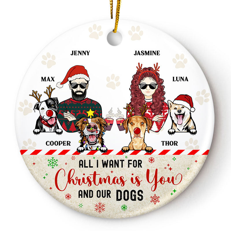 Christmas Is You & Our Dogs - Christmas Gift For Dog Lover - Personalized Custom Circle Ceramic Ornament