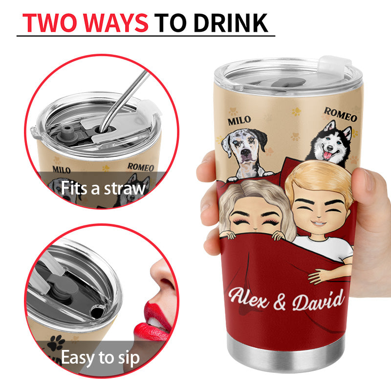 You Me And The Dog - Gift For Couple - Personalized Custom Tumbler