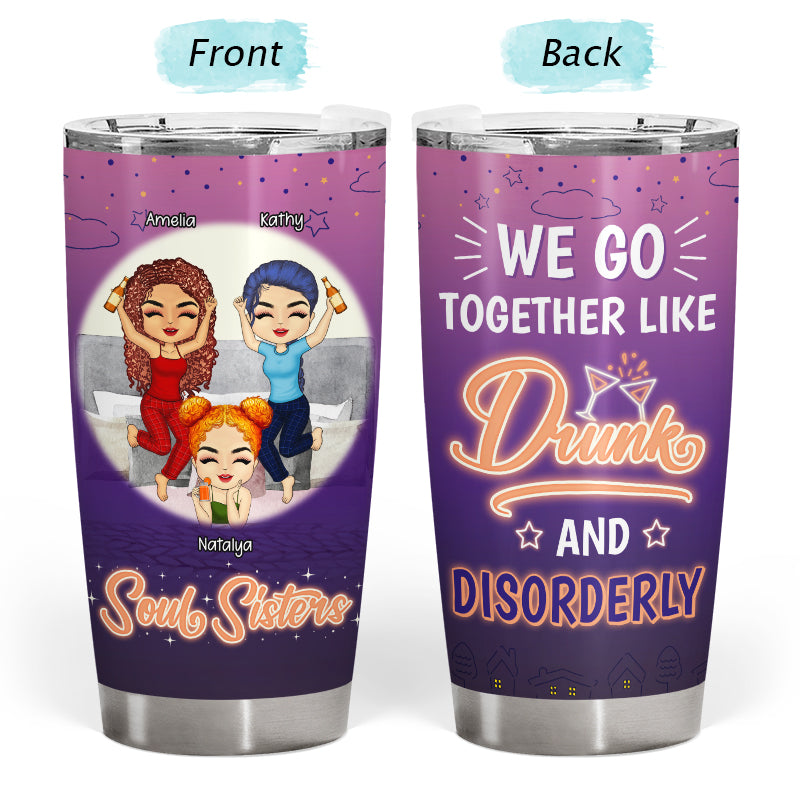 Warning The Girls Are Drinking Again - Gift For Bestie & Sisters - Personalized Custom Tumbler