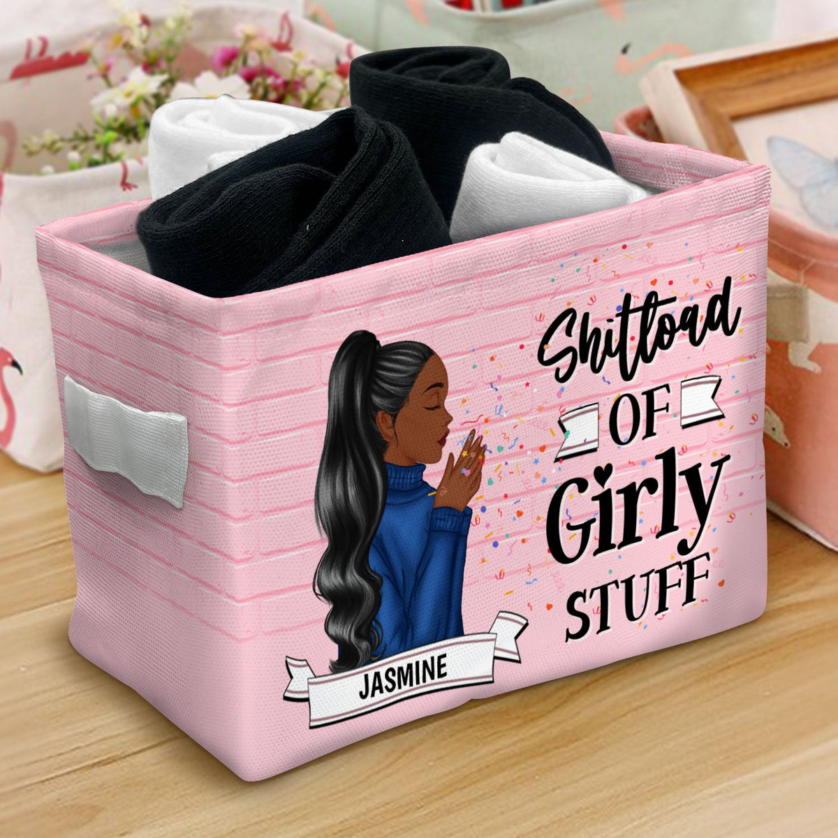 Girly Stuff - Gift For Yourself, Gift For Women - Personalized Storage Box