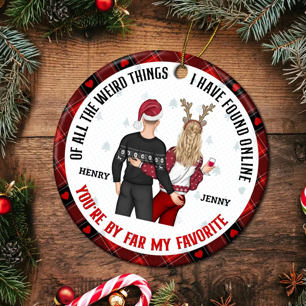 Christmas Couple Back Side You Are My Favorite By Far - Gift For Couples - Personalized Circle Ceramic Ornament