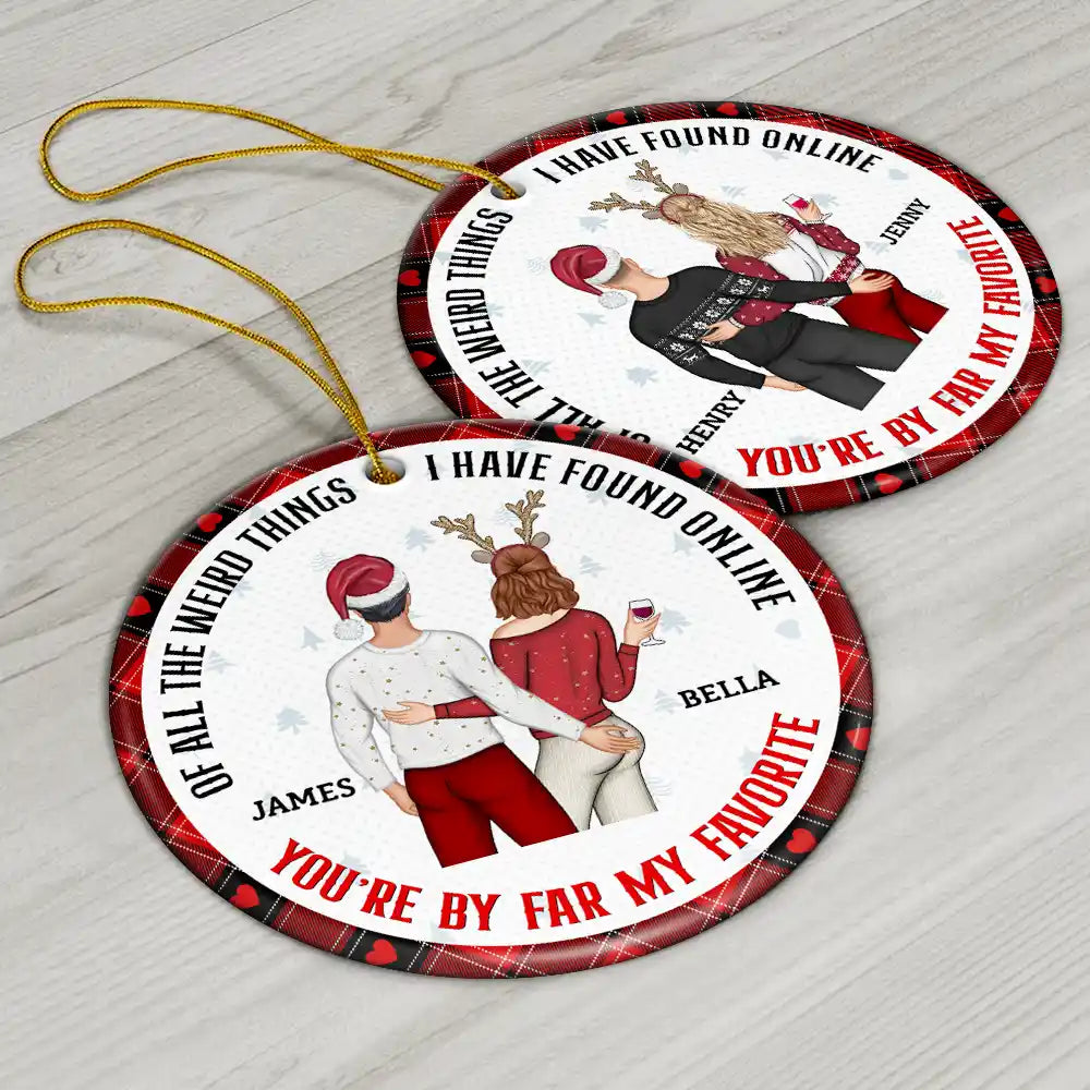 Christmas Couple Back Side You Are My Favorite By Far - Gift For Couples - Personalized Circle Ceramic Ornament