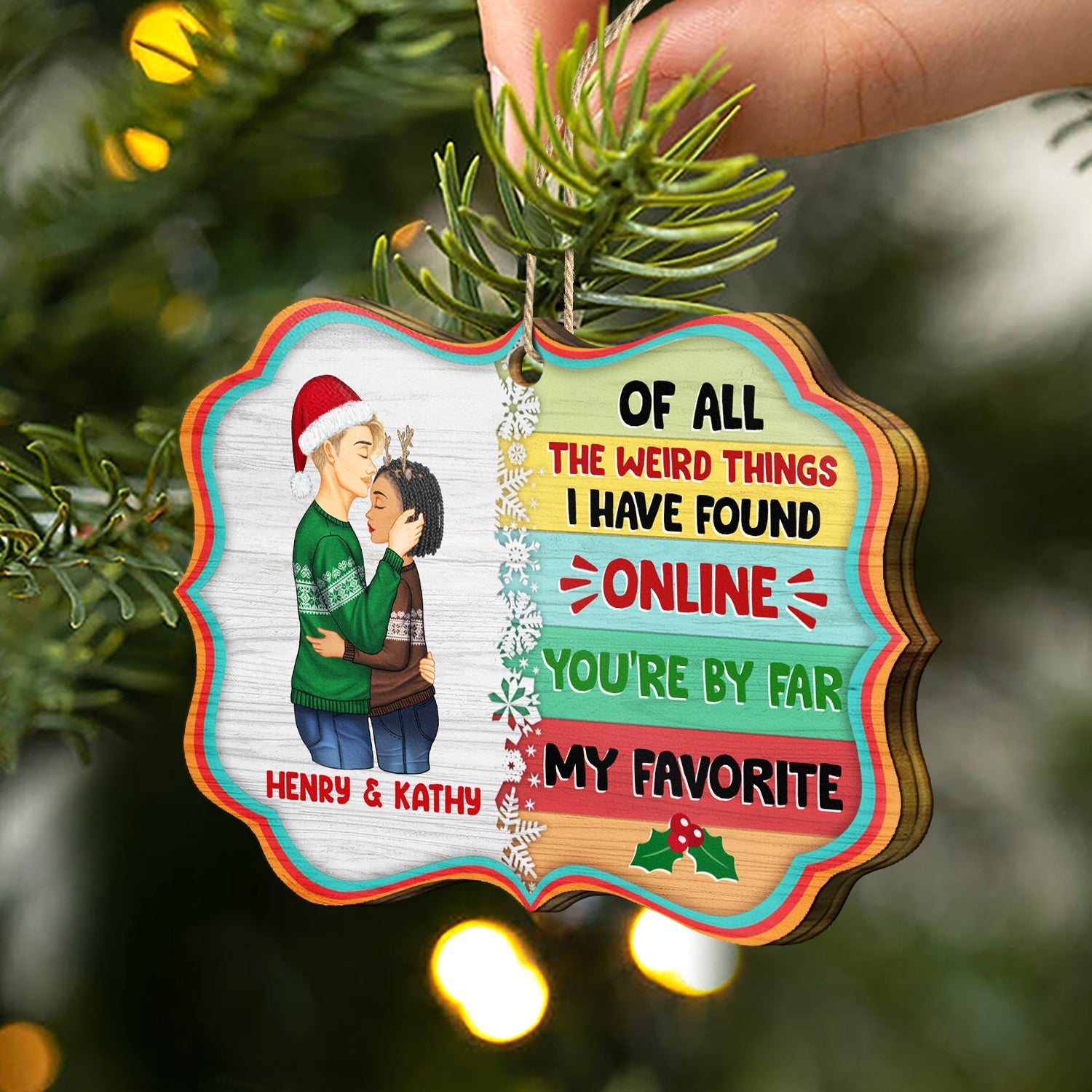 Christmas Side View You Are By Far My Favorite - Gift For Couples - Personalized Medallion Wooden Ornament