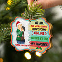 Christmas Side View You Are By Far My Favorite - Gift For Couples - Personalized Medallion Wooden Ornament