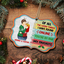 Christmas Side View You Are By Far My Favorite - Gift For Couples - Personalized Medallion Wooden Ornament