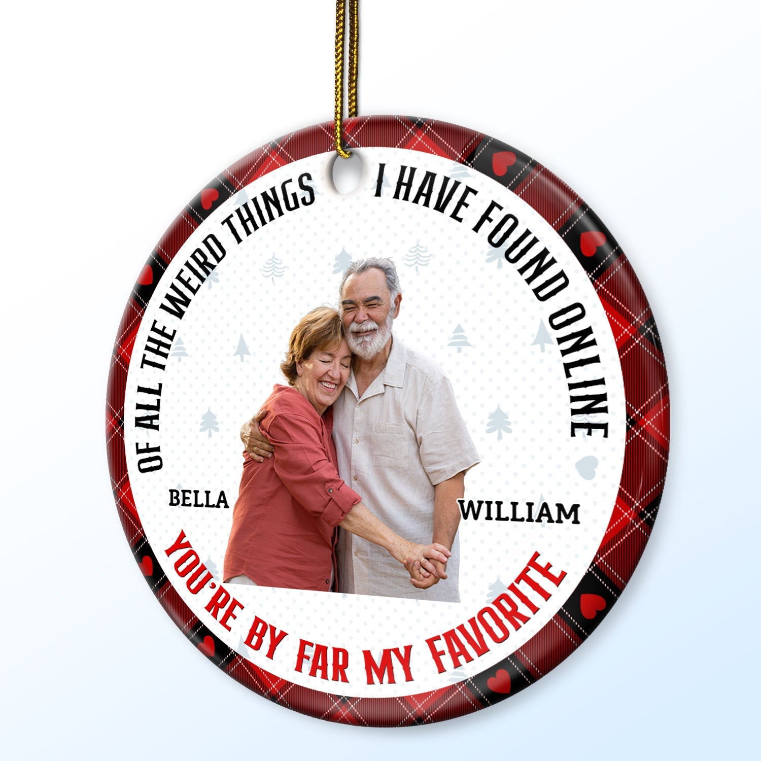 Custom Photo Christmas You Are By Far My Favorite - Gift For Couples - Personalized Custom Circle Ceramic Ornament