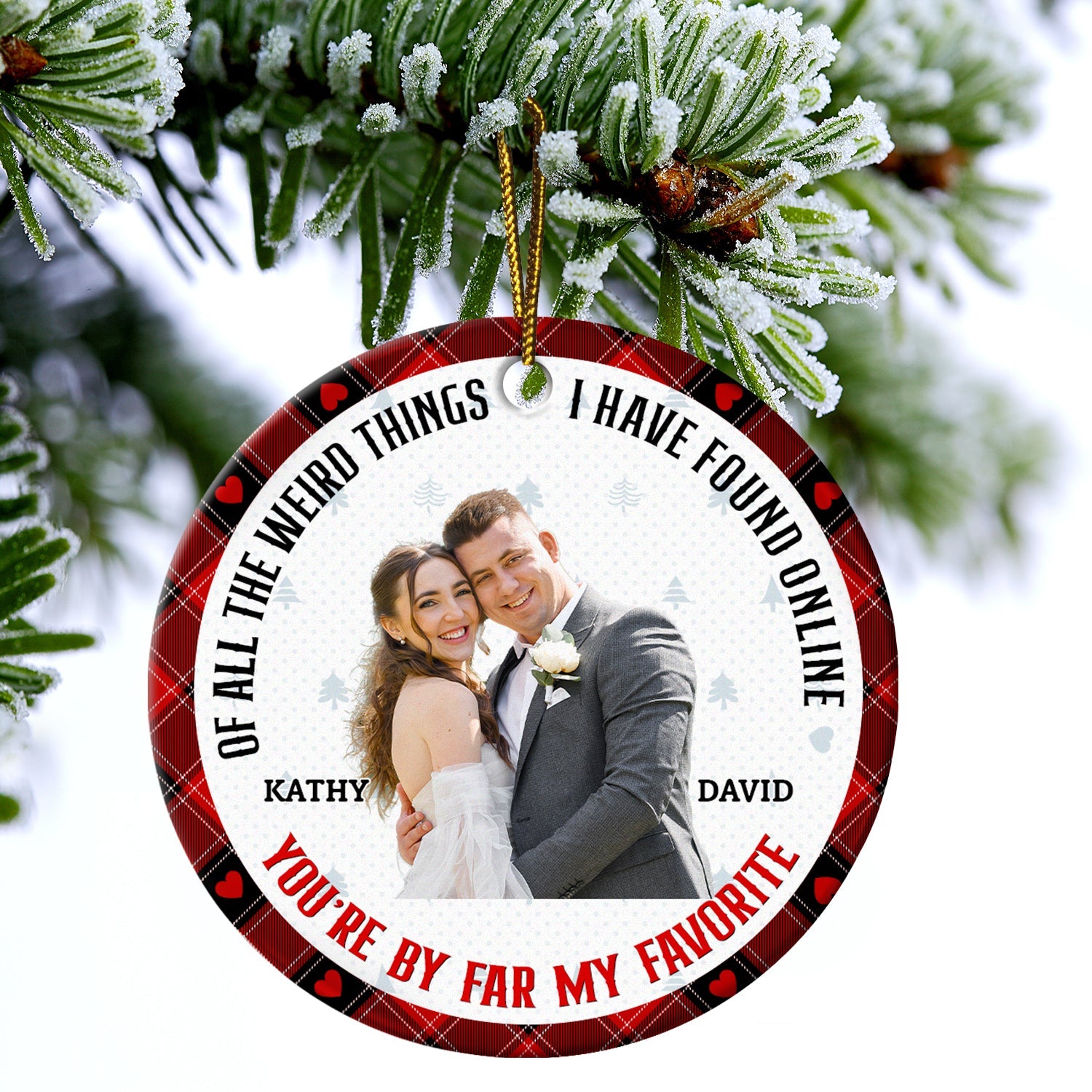 Custom Photo Christmas You Are By Far My Favorite - Gift For Couples - Personalized Custom Circle Ceramic Ornament