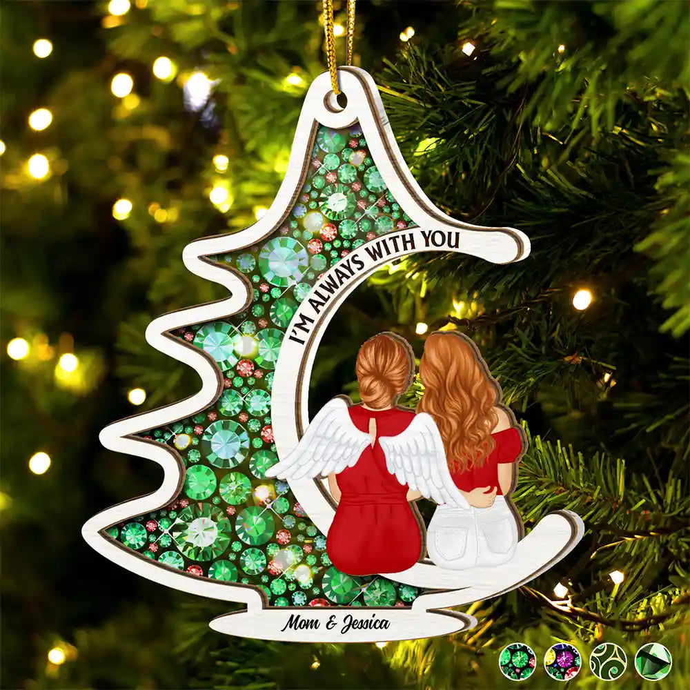 Memorial Christmas Tree Always With You - Personalized Suncatcher Ornament