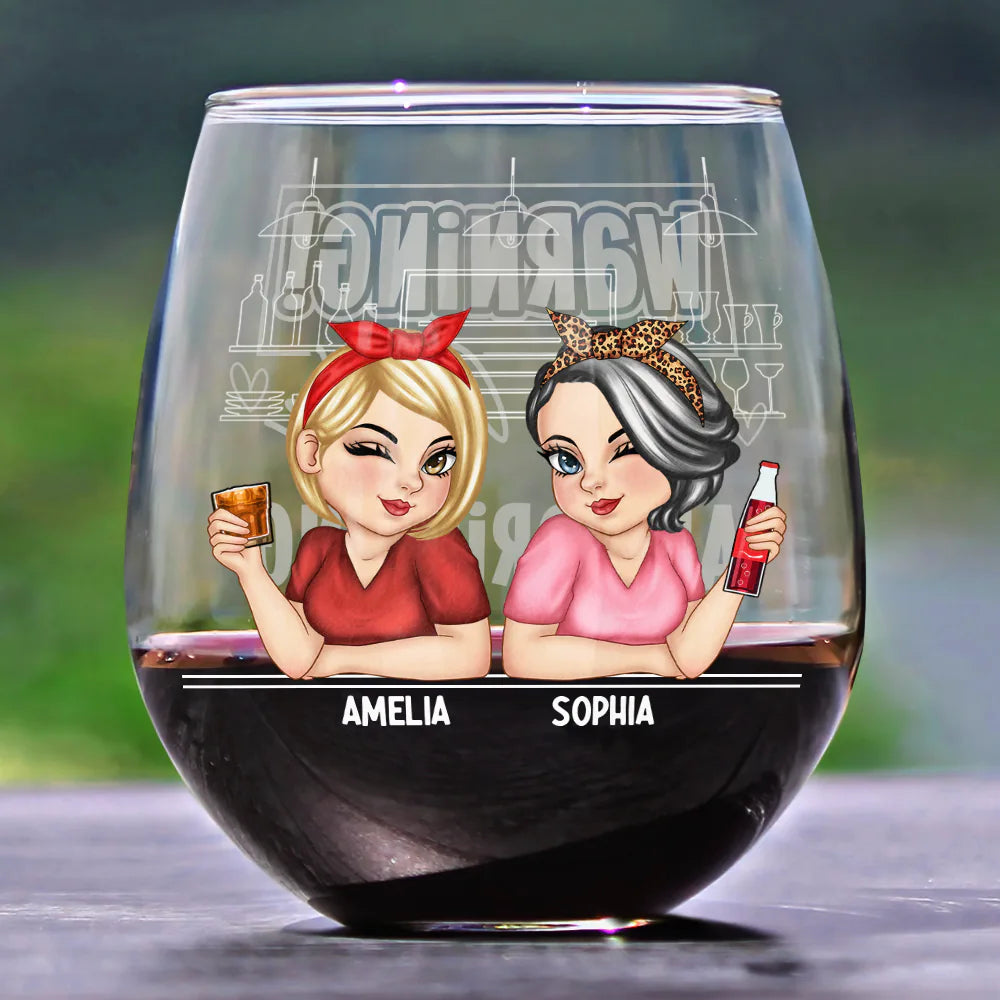 Gift For Bestie, Gift For Sisters, Gift For Sibling - Warning The Girls Are Drinking Again - Personalized Stemless Wine Glass