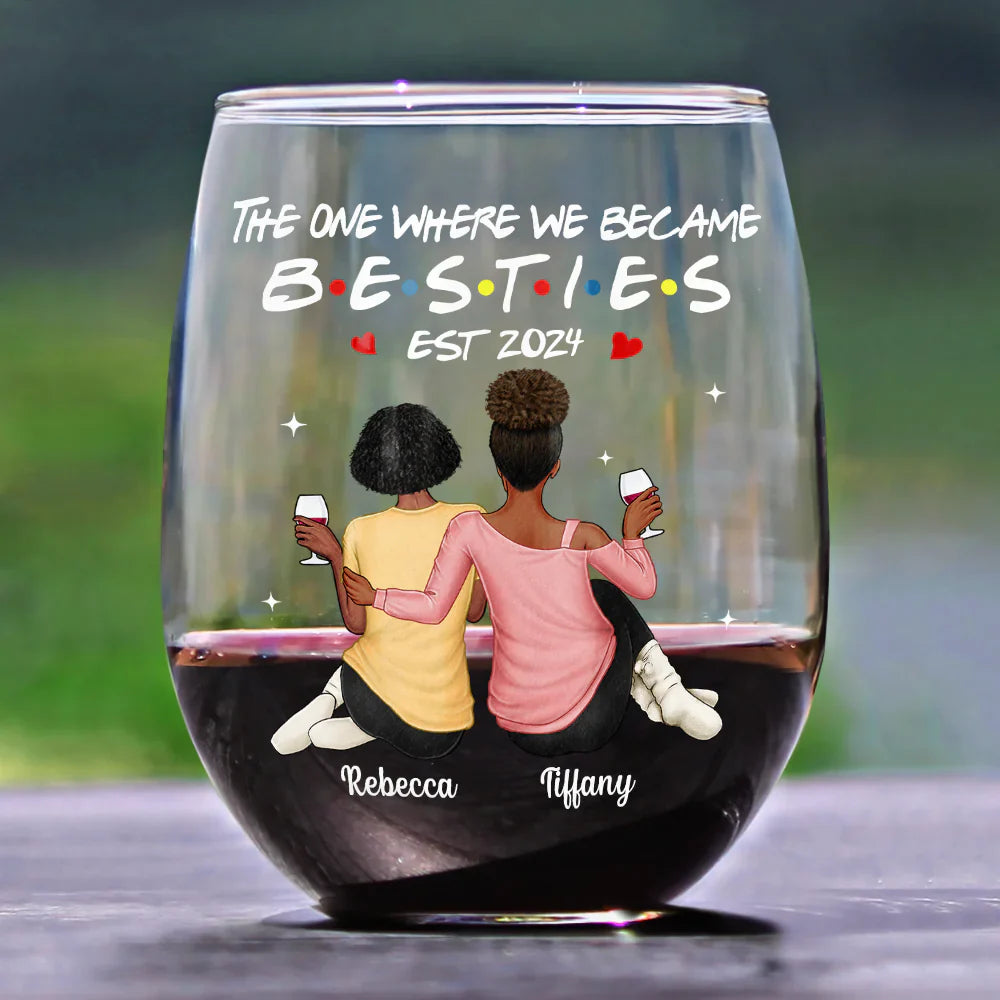 The One Where We Became Sisters - Personalized Stemless Wine Glass