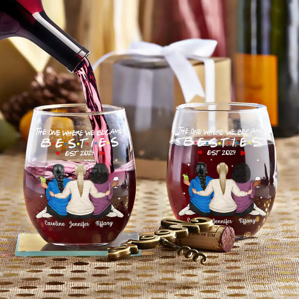 Gift For Sisters,Gift For Bestie,Happy - The One Where We Became Sisters - Personalized Stemless Wine Glass