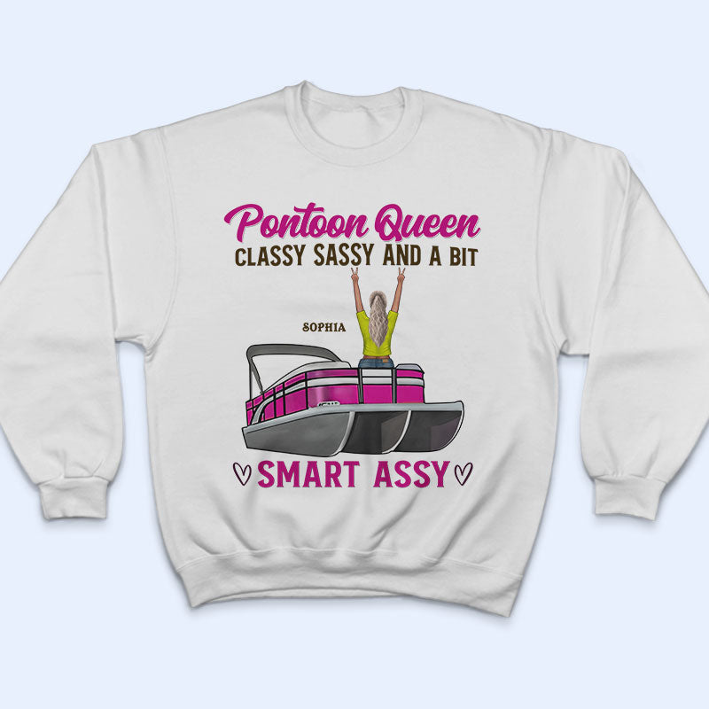 Pontoon Queen Classy Smart - Gift For Pontooning Lovers - Personalized Custom T Shirt