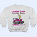 Pontoon Queen Classy Smart - Gift For Pontooning Lovers - Personalized Custom T Shirt